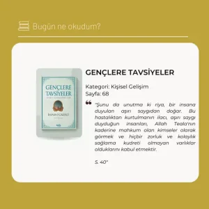 Gençlere Tavsiyeler adlı kitabın kapağı ve kitaptan alıntı bir sözü de sizlerle paylaşmak istedim.