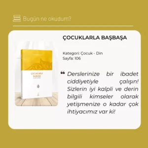 Çocuklarla Başbaşa adlı kitabın kapağı ve kitapta yer alan beğendiğim cümlelerden bir tanesini sizlerle paylaşayım.