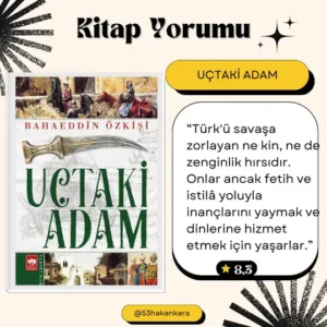 Uçtaki Adam adlı kitabın kapağı ve kitapta geçen bir cümle.