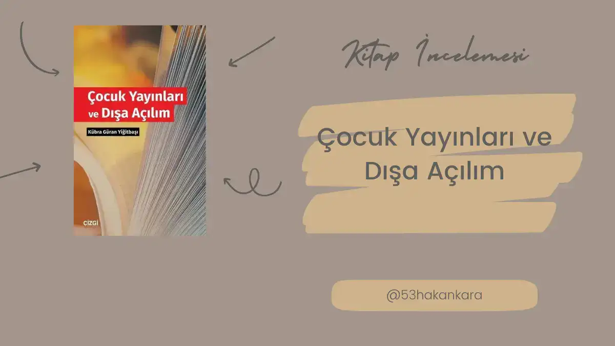 Çocuk Yayınları ve Dışa Açılım